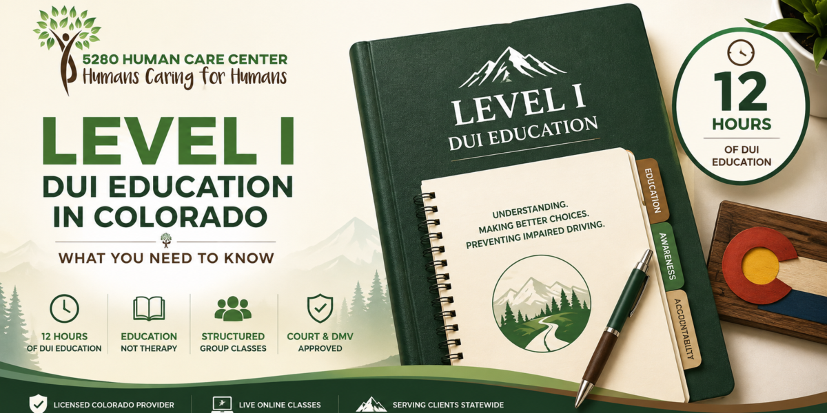 What is Level 1 DUI Education in Colorado? 1 Level 1 DUI Education in Colorado - 12-hour DUI education program from 5280 Human Care Center